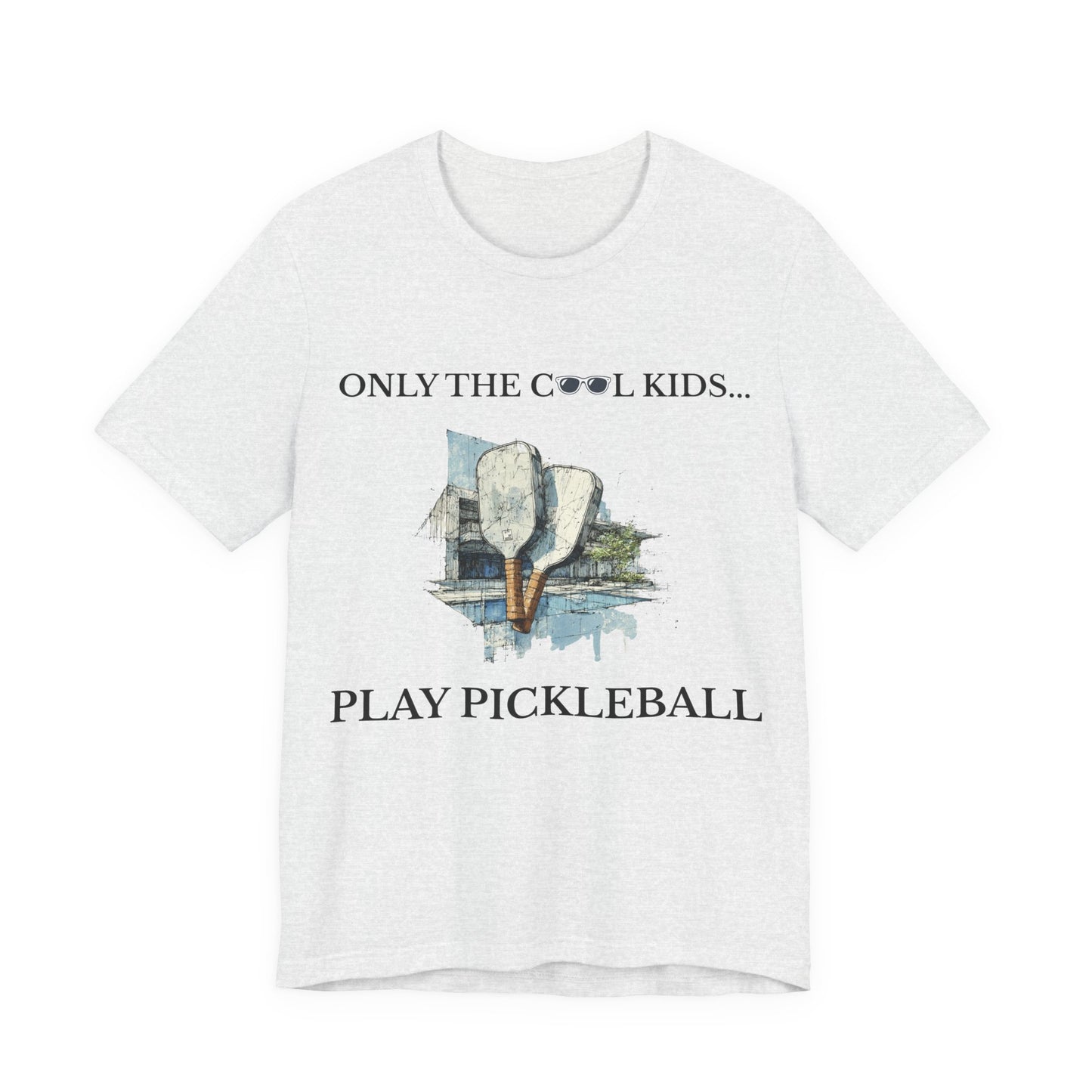 Pickleball - Only the Cool Kids Play It | Buy 2 Get 3rd 50% Off