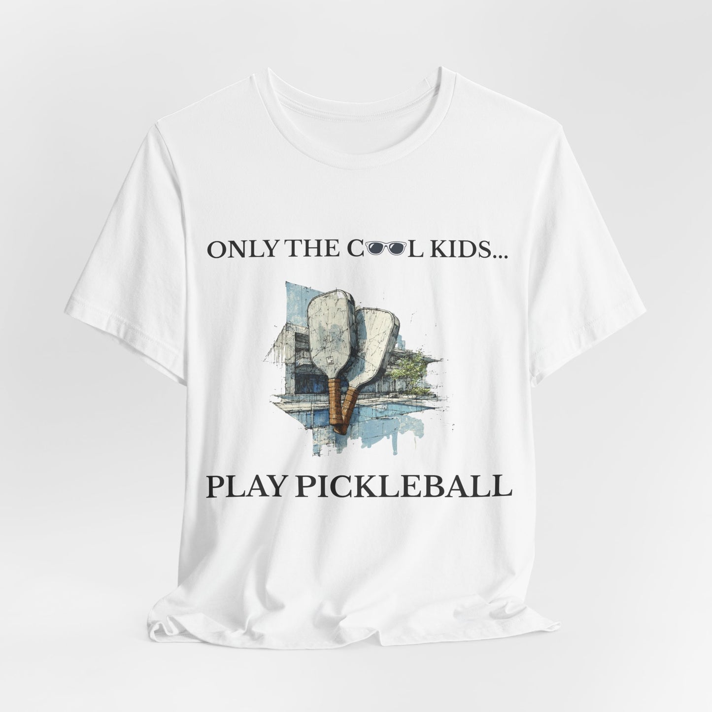 Pickleball - Only the Cool Kids Play It | Buy 2 Get 3rd 50% Off